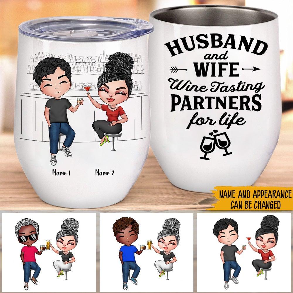 Wine Tasting Custom Wine Tumbler Husband And Wife Wine Tasting Partners For Life - PERSONAL84