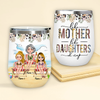 Mother Custom Wine Tumbler Like Mother Like Daughter Oh Crap Personalized Gift