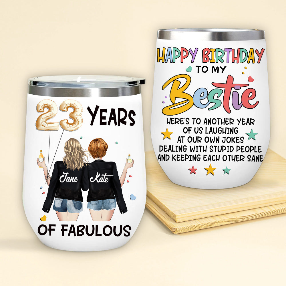 Birthday Custom Wine Tumbler Here's To Another Year Of Us Laughing At Our Own Jokes Personalized Gift