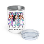 Bestie Custom Wine Tumbler Some Girls Are Best Friends Because Everybody Else Sucks Funny Personalized Gift