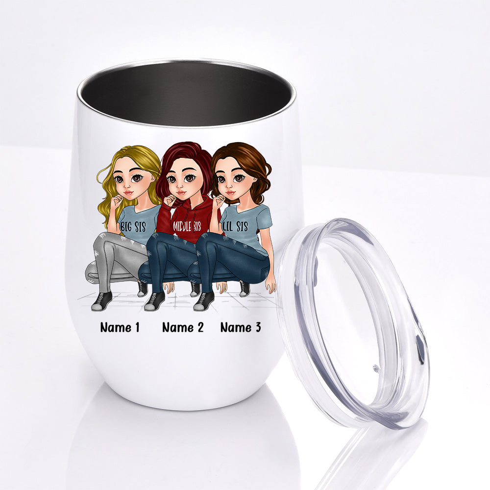 Sister Custom Wine Tumbler We're More Than Sister We're Really Like A Small Gang Personalized Gift