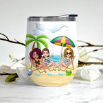 Bestie Custom Wine Tumbler Welcome To The Shitshow Girl's Trip Personalized Best Friend Gift