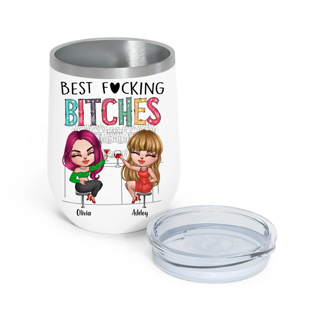 Bestie Custom Wine Tumbler Here's To Another Year Of Us Bitching Drinking Personalized Best Friend Gift