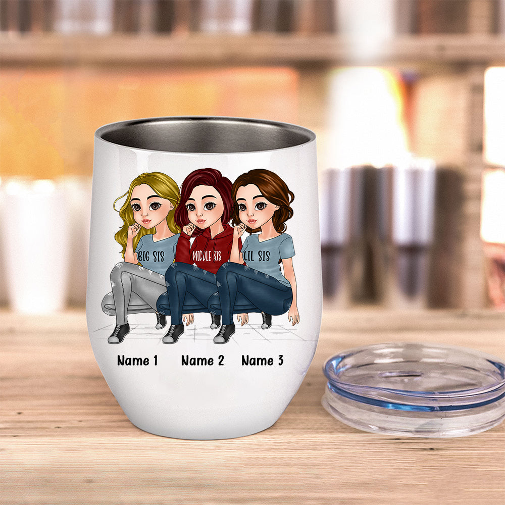 Sister Custom Wine Tumbler We're More Than Sister We're Really Like A Small Gang Personalized Gift