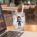 Murder Show Custom Wine Tumbler I Watch Enough They'll Never Find You Personalized Gift