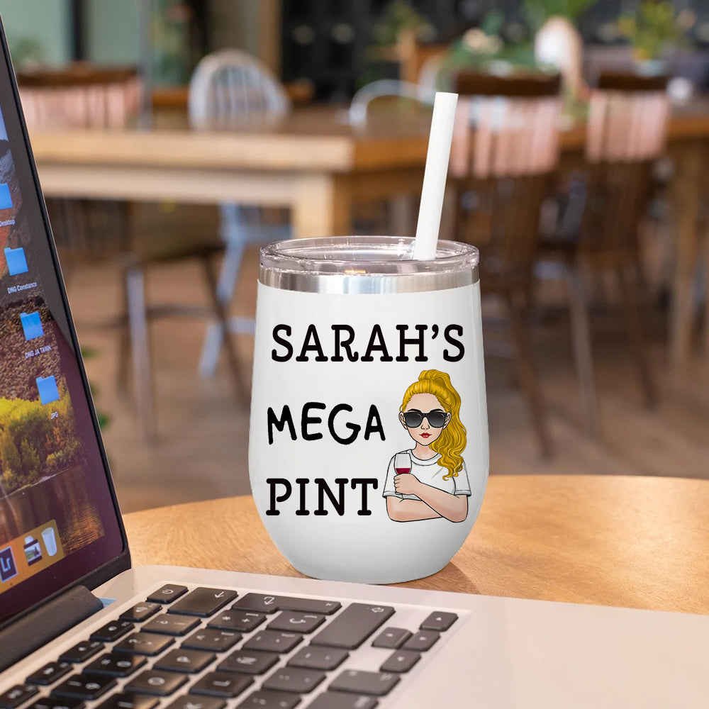 Alcoholic Custom Wine Tumbler Mega Pint Isn't Happy Hour Anytime Personalized Gift