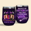 Witch Custom Wine Tumbler Buckle Up Buttercup Flipped Our Witch Switches Personalized Gift