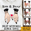 Witch Best Friend Custom Shirt Best Witches Since Personalized Gift For Wiccan - PERSONAL84