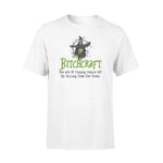 Witch Bitchcraft The Art Of Pissing Off People - Standard T-shirt - PERSONAL84