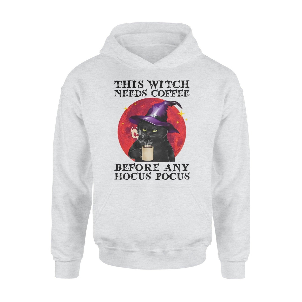 Witch, Cat, Coffee Coffee Before Any Hocus Pocus - Standard Hoodie - PERSONAL84