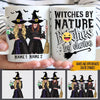 Witch Custom Mug Bitch By Nature Personalized Gift For Bestie Witch - PERSONAL84