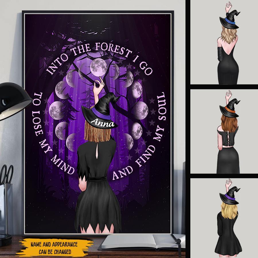 Witch Custom Poster And Into The Forest I Go To Lose My Mind Personalized Gift - PERSONAL84