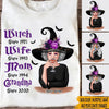 Witch Custom Shirt Witch Wife Mom Grandma Personalized Gift - PERSONAL84