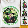 Witch Custom Shirt Witchcraft And Gardening Because Murder Is Wrong Personalized Gift - PERSONAL84