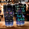 Witch Custom Tumbler I Just Took A DNA Test Turns Out I&#39;m 100% That Witch Personalized Gift - PERSONAL84