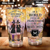 Witch Custom Tumbler In A World Full Of Princesses Be Witches Personalized Gift - PERSONAL84