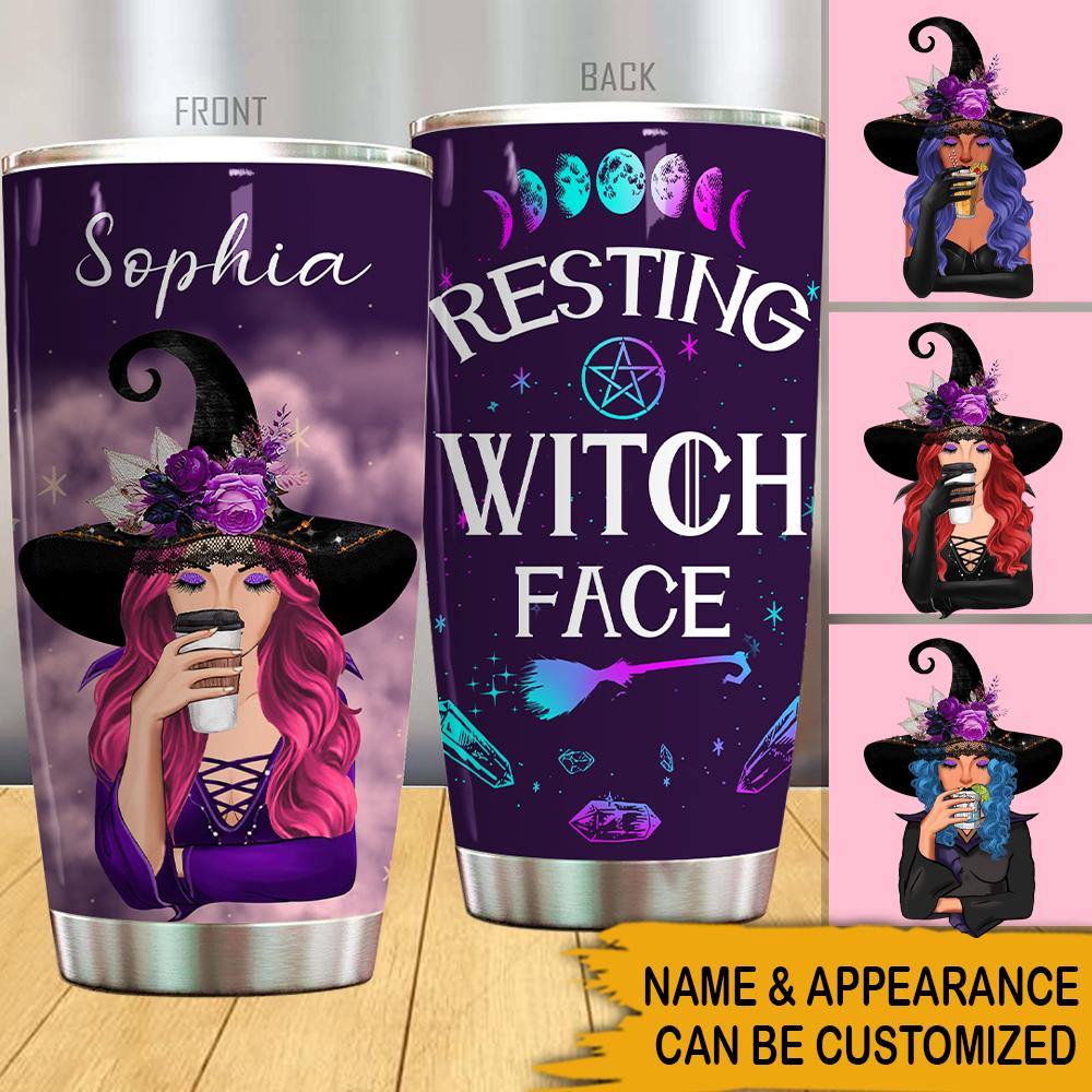 Witch Custom Tumbler Resting Witch Face Personalized Gift - PERSONAL84