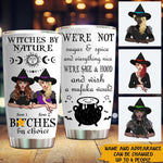 Witch Custom Tumbler We're Sage Hood And Wish A Mufuka Would Witch By Nature Bitch By Choice Personalized Best Friend Gift - PERSONAL84