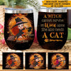 Witch Custom Wine Tumbler A Witch Cannot Survive On Wine She Needs Cat Personalized Gift - PERSONAL84