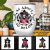 Witch Custom Wine Tumbler As Above So Below Personalized Witch Gift - PERSONAL84