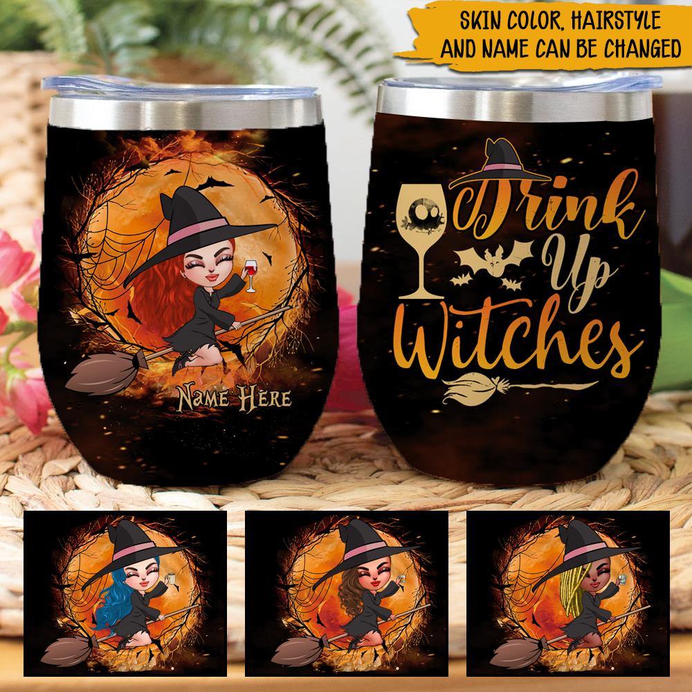 Witch Custom Wine Tumbler Drink Up Witches Personalized Gift - PERSONAL84