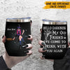 Witch Custom Wine Tumbler Hello Darkness My Old Friend I&#39;ve Come To Drink Personalized Gift - PERSONAL84