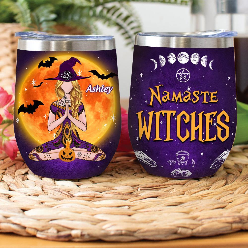 Witch Custom Wine Tumbler Namaste Witches Personalized Gift - PERSONAL84