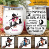 Witch Custom Wine Tumbler When Witches Go Riding And Black Cats Are Seen Personalized Gift - PERSONAL84