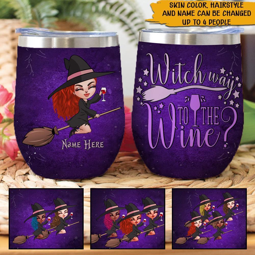 Witch Gift Custom Wine Tumbler Witch By Nature Personalized Best Frien -  PERSONAL84