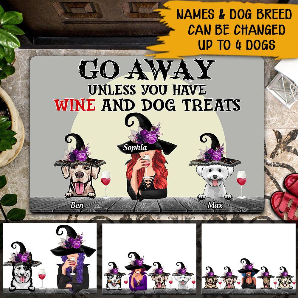 Witch Dogs Custom Doormat Go Away Unless You Have Wine And Dog Treats Personalized Gift - PERSONAL84