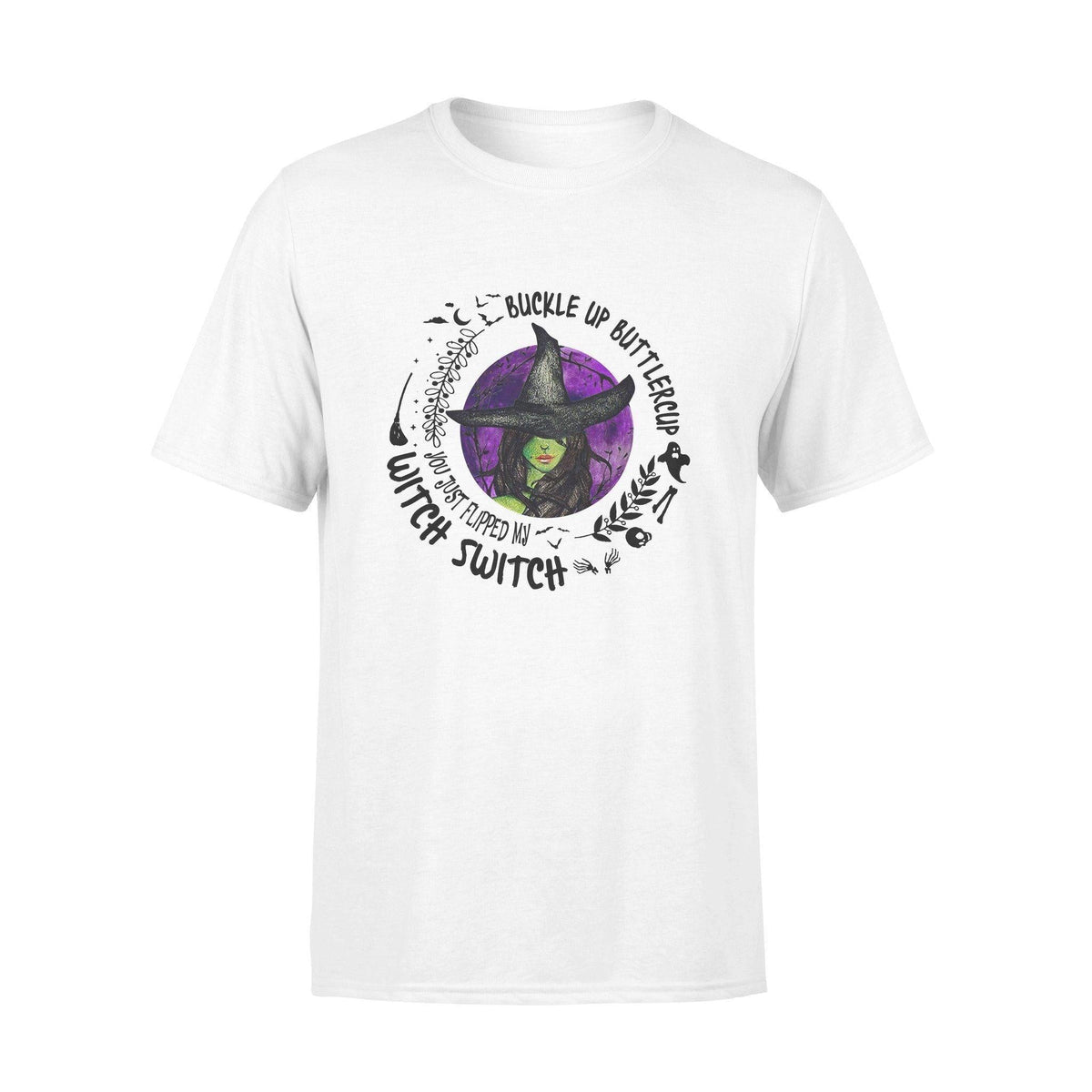 Witch Flipped My Witch Switch - Standard T-shirt - PERSONAL84