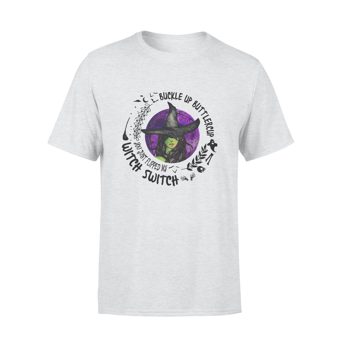 Witch Flipped My Witch Switch - Standard T-shirt - PERSONAL84