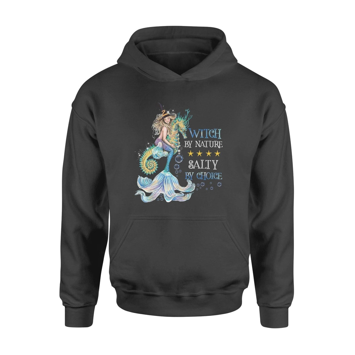 Witch, Mermaid Witch By Nature Salty By Choice - Standard Hoodie - PERSONAL84