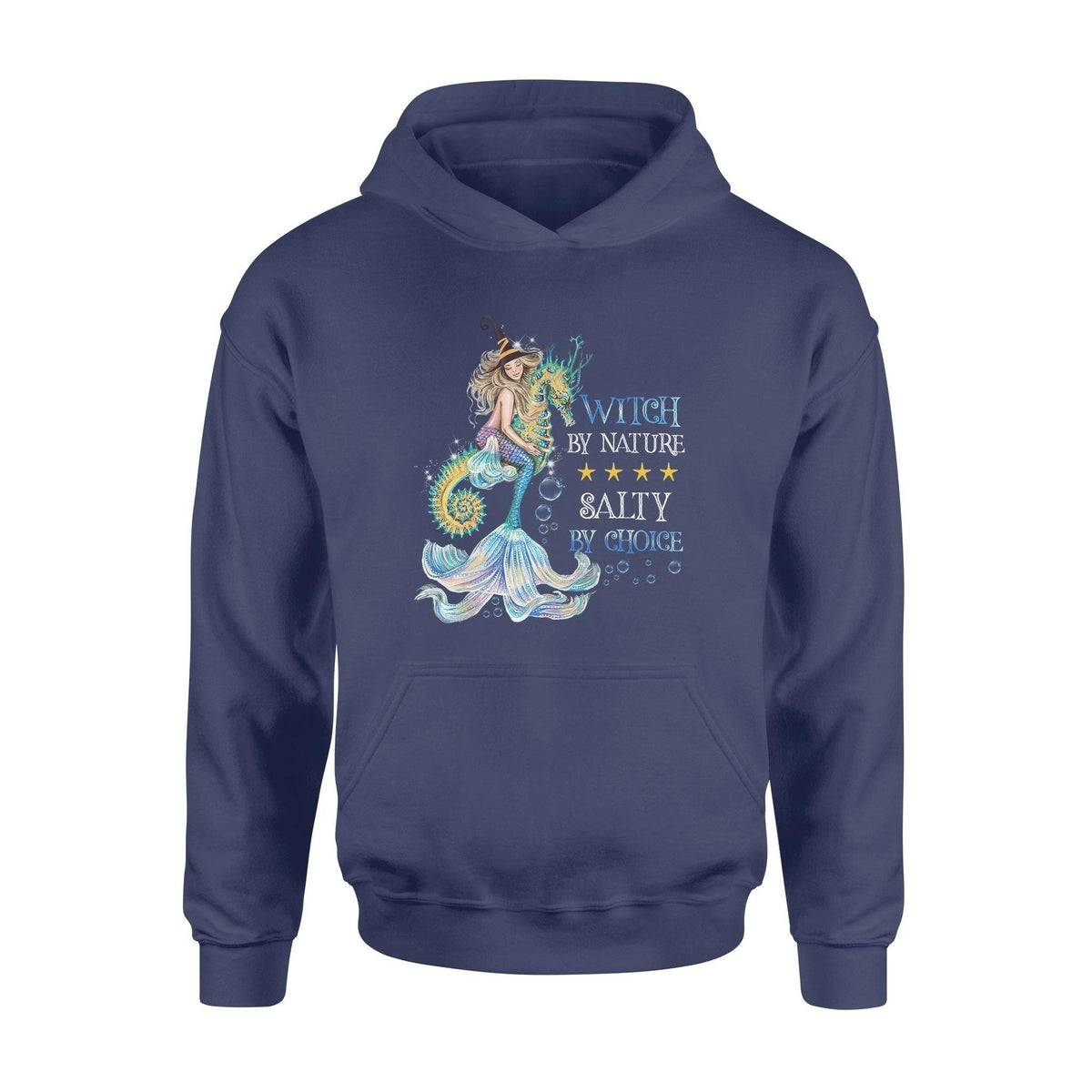 Witch, Mermaid Witch By Nature Salty By Choice - Standard Hoodie - PERSONAL84