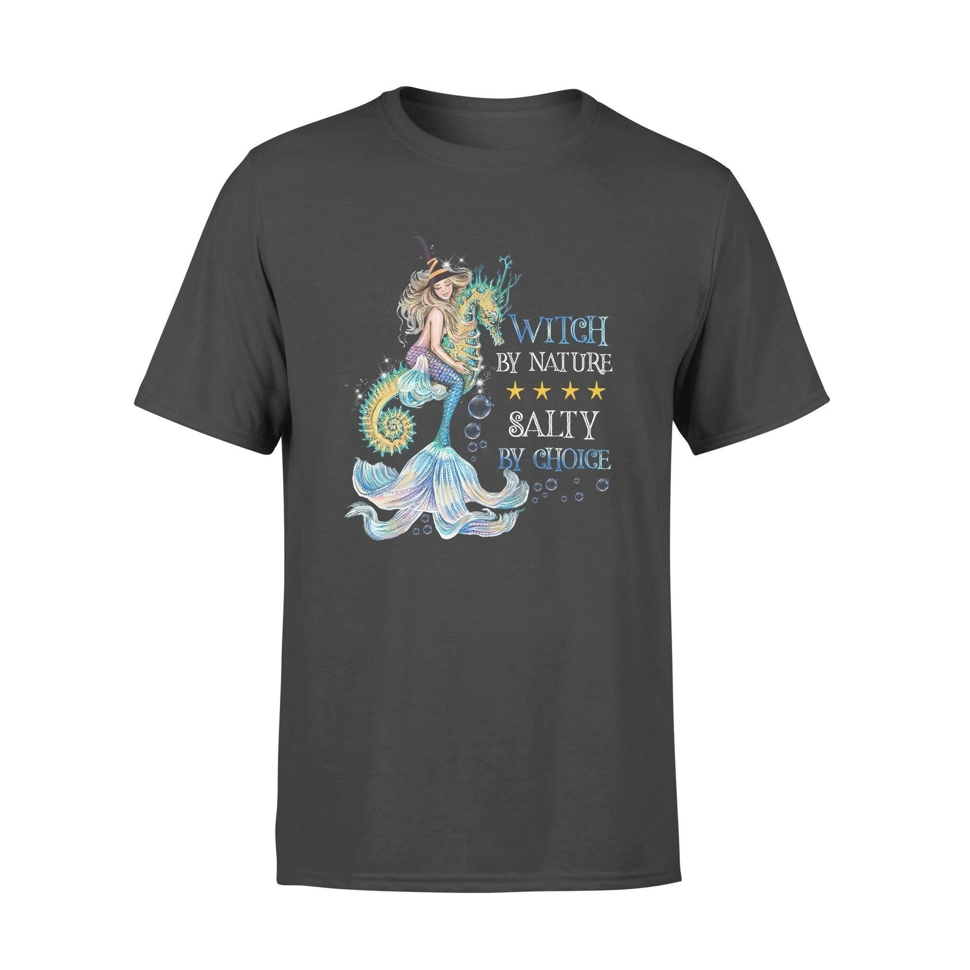 Witch, Mermaid Witch By Nature Salty By Choice - Standard T-shirt - PERSONAL84