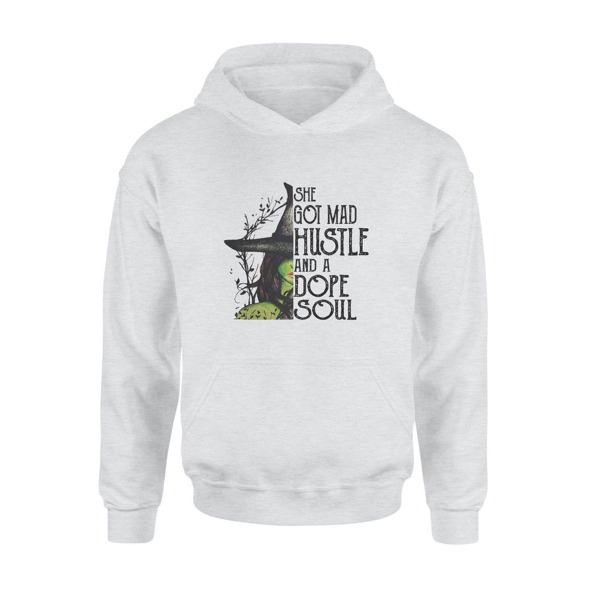 Witch She Got Mad Hustle And A Dope Soul - Standard Hoodie - PERSONAL84