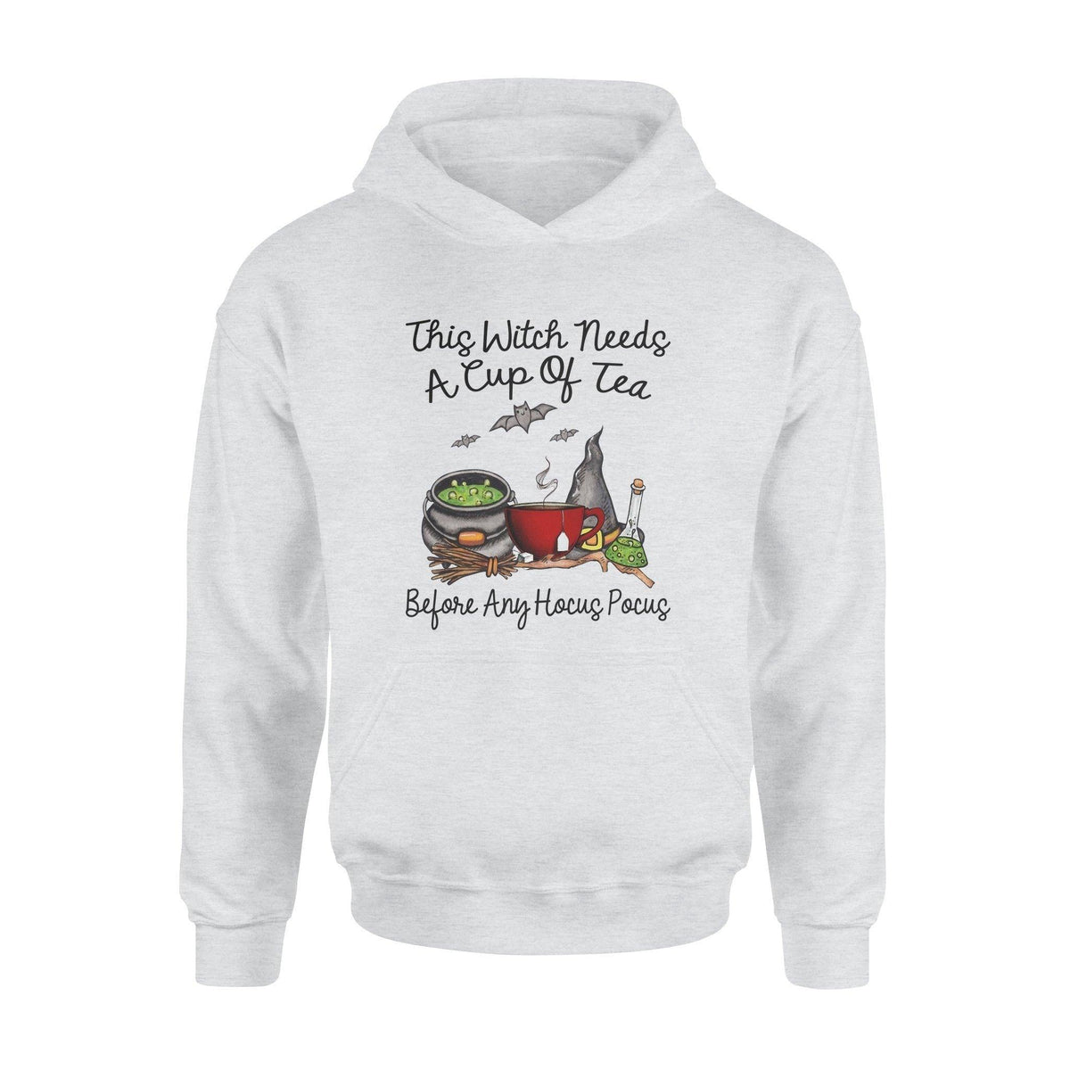 Witch, Tea This Witch Needs A Cup Of Tea - Standard Hoodie - PERSONAL84