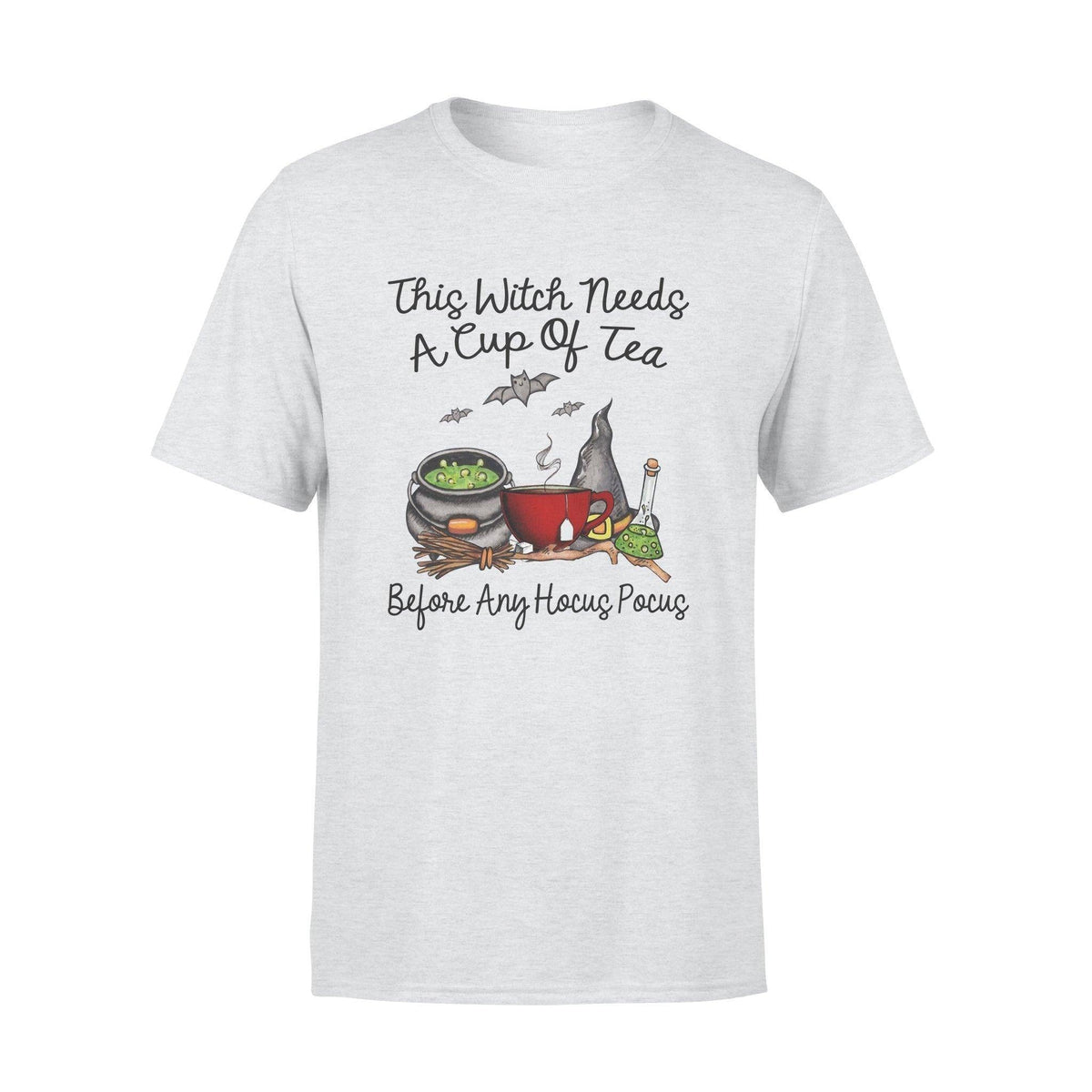 Witch, Tea This Witch Needs A Cup Of Tea - Standard T-shirt - PERSONAL84