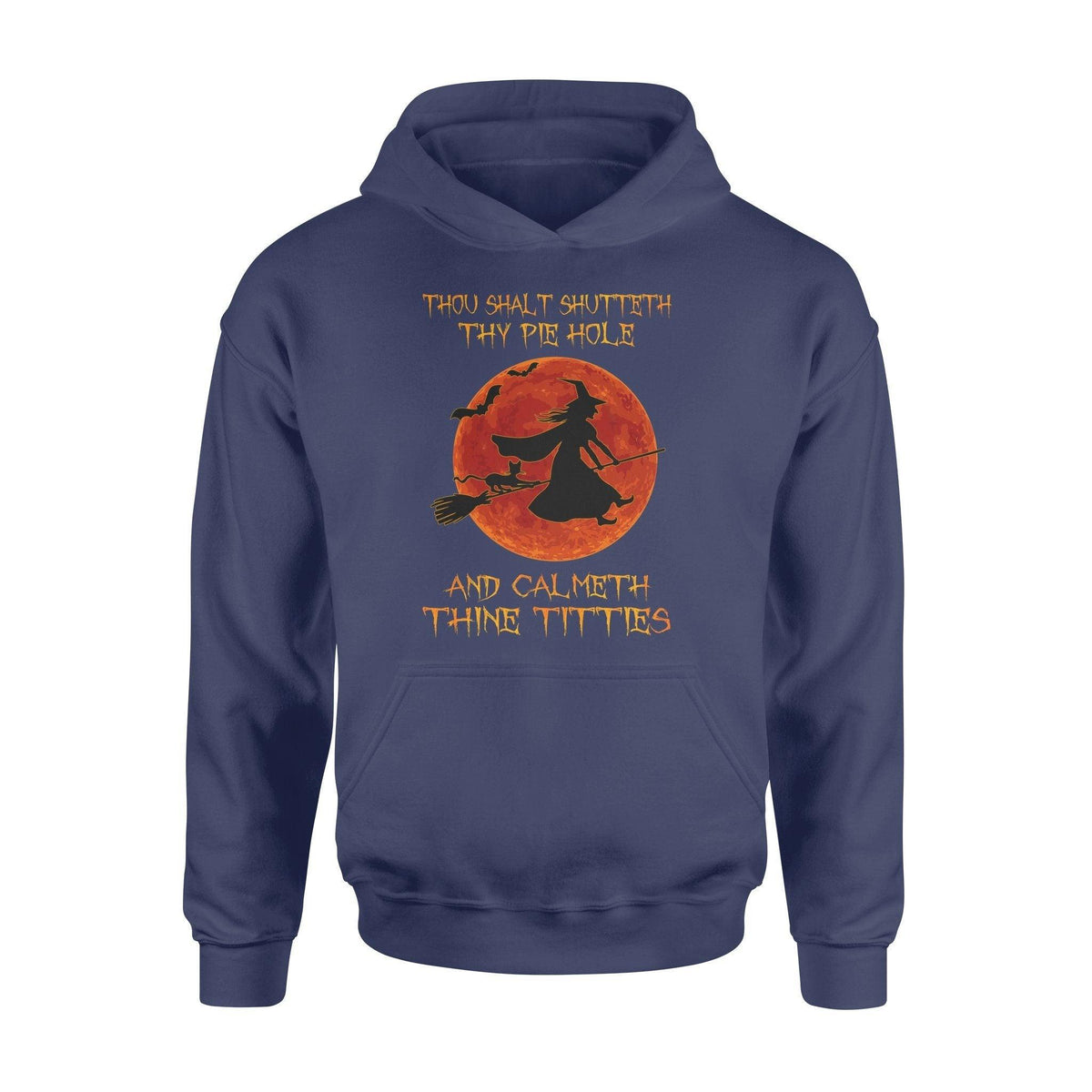 Witch Thou Shalt Shutteth Thy Pie Hole Witch - Standard Hoodie - PERSONAL84