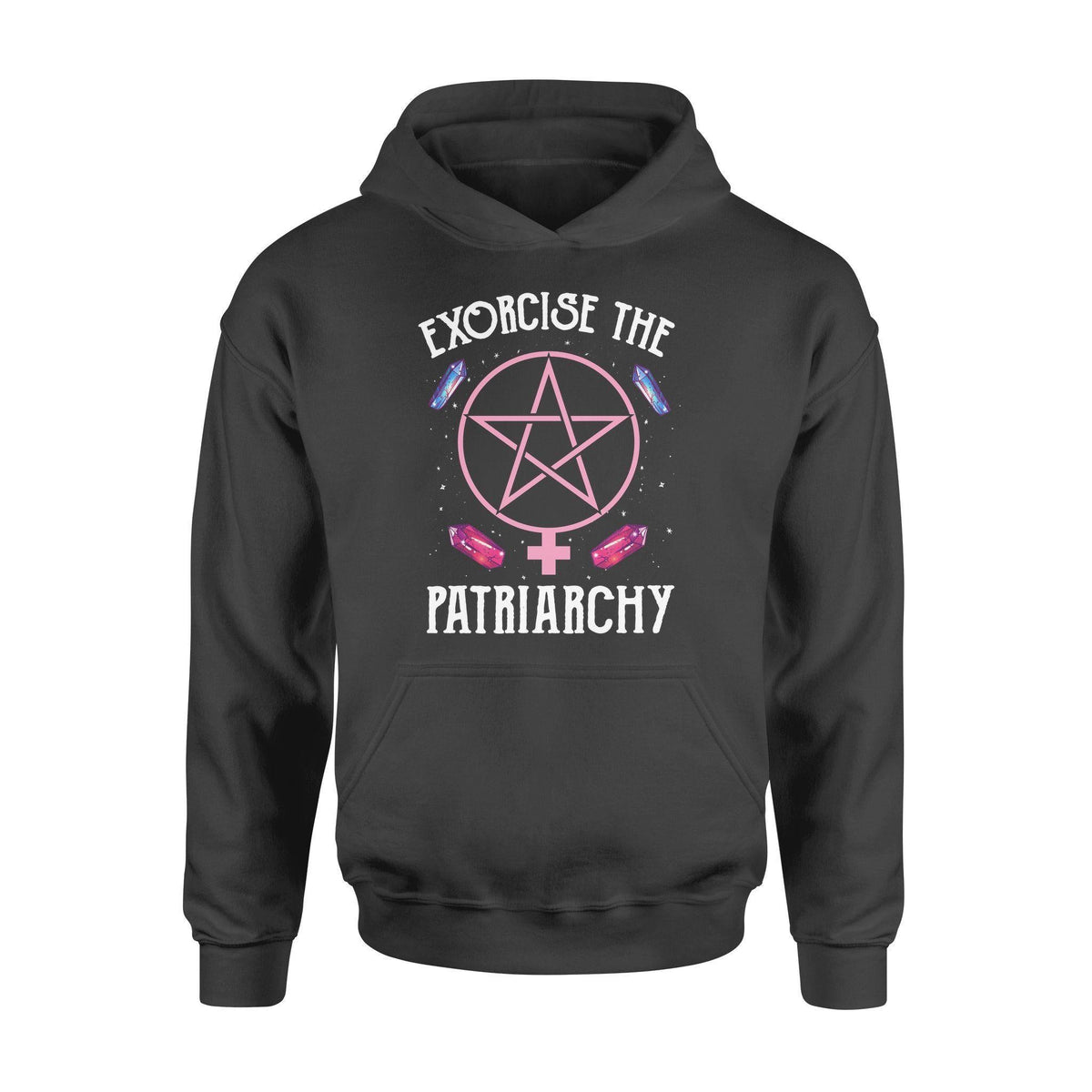 Witchcraft, Feminism Exorcise The Patriarchy Feminism- Standard Hoodie - PERSONAL84