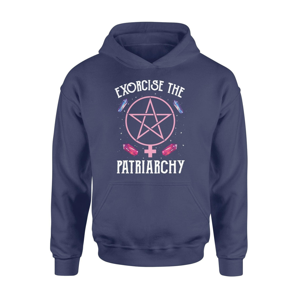 Witchcraft, Feminism Exorcise The Patriarchy Feminism- Standard Hoodie - PERSONAL84