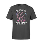 Witchcraft, Feminism Exorcise The Patriarchy Feminism - Standard T-shirt - PERSONAL84