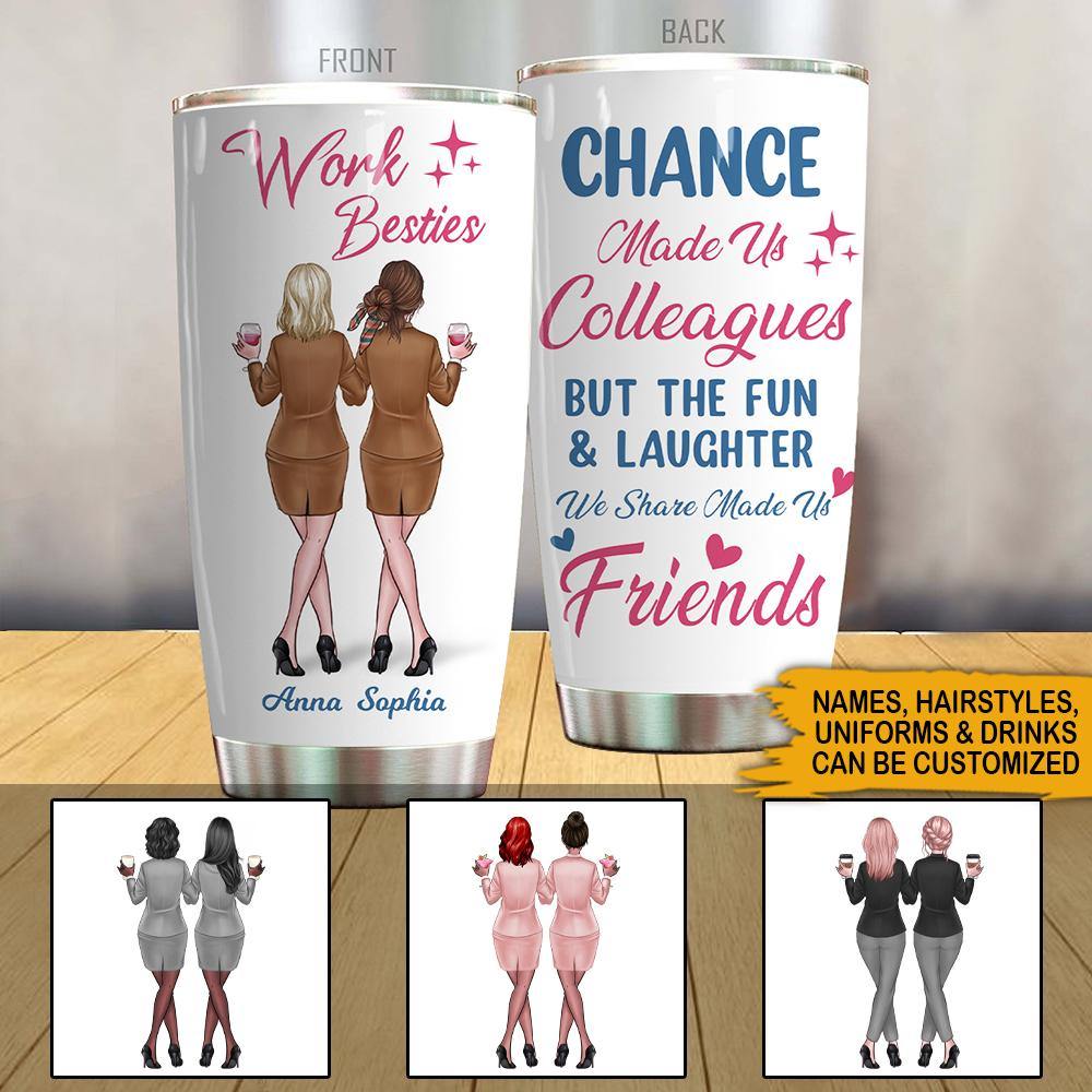 Work Best Friends Custom Tumbler Work Besties Personalized Gift - PERSONAL84