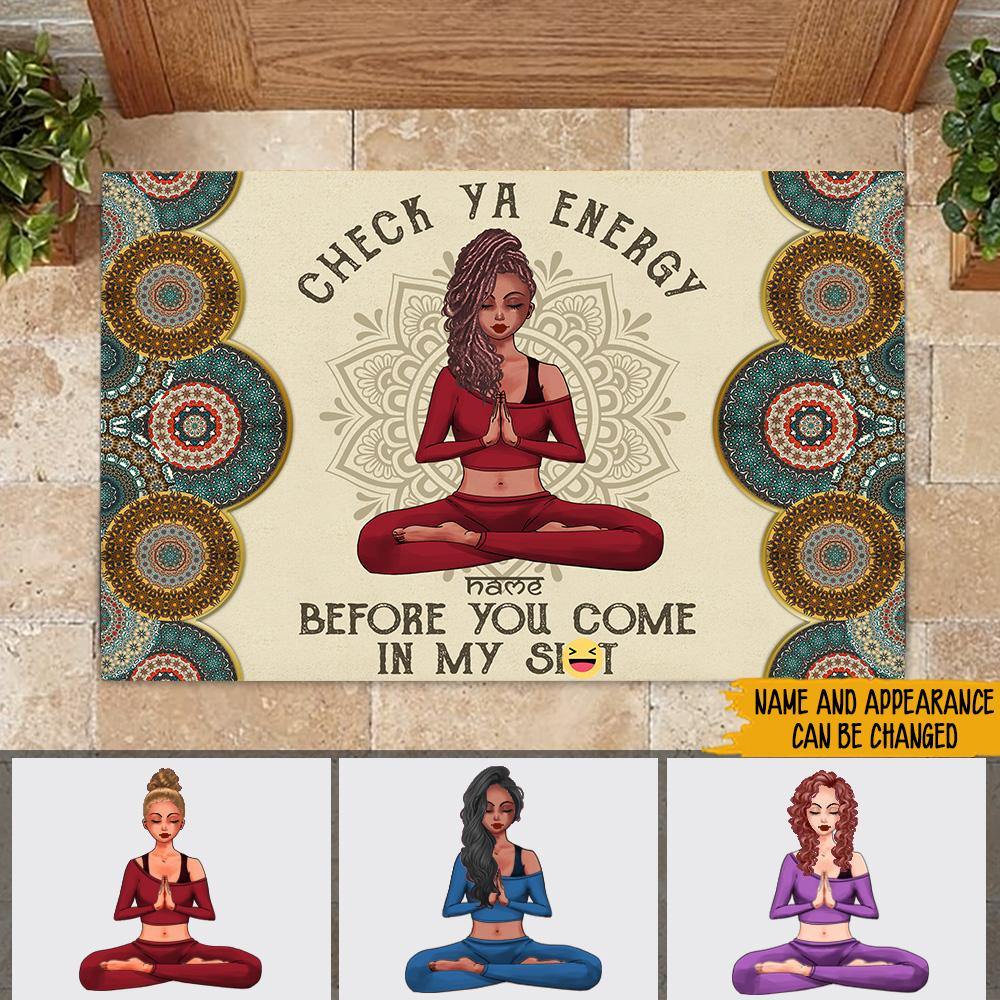 Yoga Custom Doormat Check Ya Energy Before You Come In My Shit Personalized Gift - PERSONAL84