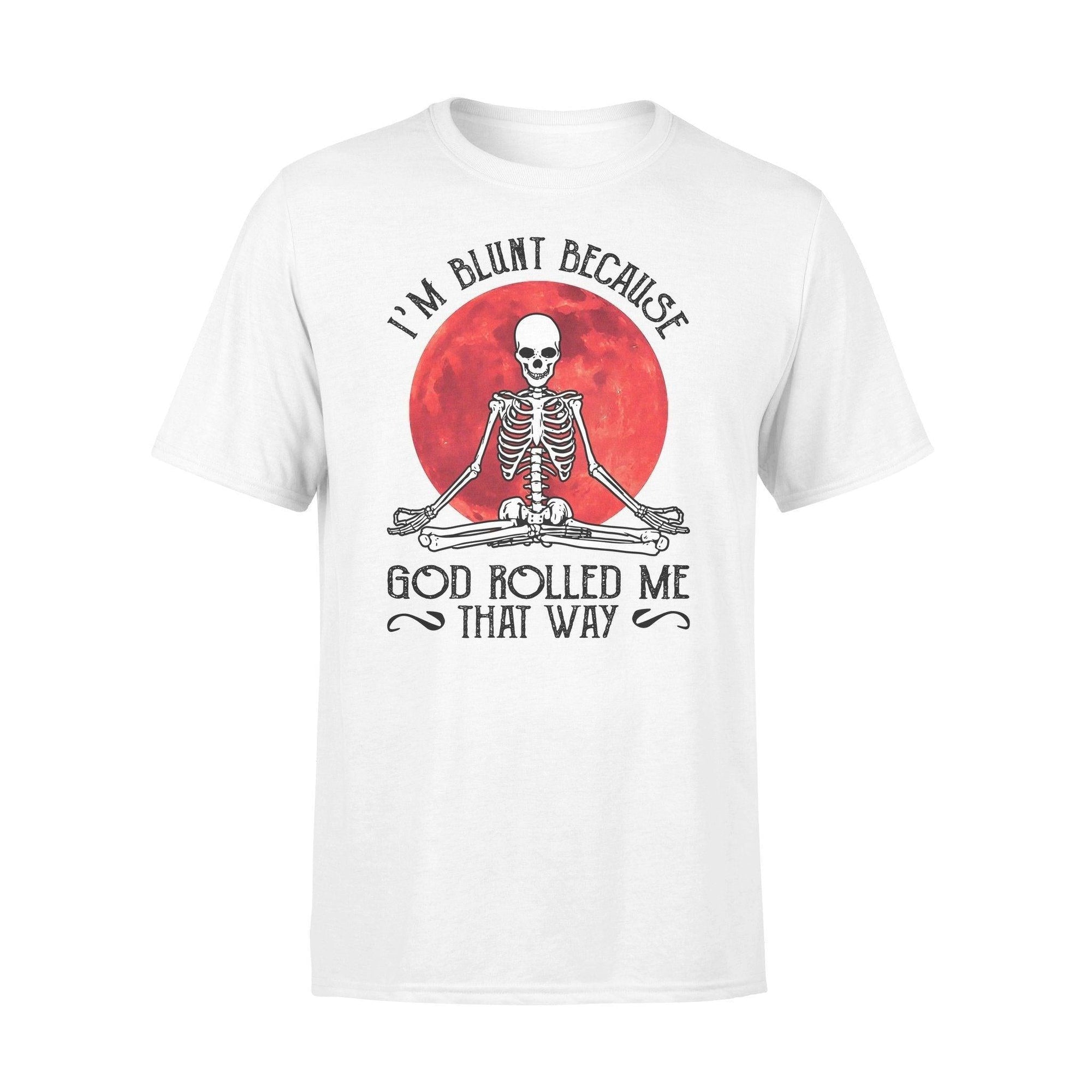Yoga, Skeleton I'm Blunt - Standard T-shirt - PERSONAL84