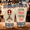 Yoga Tumbler Customized Skin And Name Lose You Mind Find Your Soul - PERSONAL84